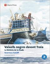 VAIXELLS NEGRES DAVANT TROIA (CATALA) | 9788468205991 | SUTCLIFF, ROSEMARY / GARCIA GUAL, CARLOS | Llibres Parcir | Llibreria Parcir | Llibreria online de Manresa | Comprar llibres en català i castellà online
