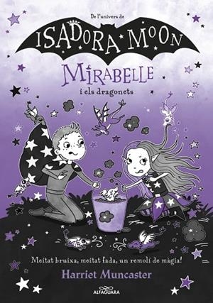 MIRABELLE 12 - MIRABELLE I ELS DRAGONETS | 9788410489295 | MUNCASTER, HARRIET | Llibres Parcir | Librería Parcir | Librería online de Manresa | Comprar libros en catalán y castellano online