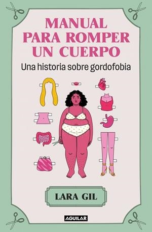 MANUAL PARA ROMPER UN CUERPO | 9788403524071 | GIL, LARA | Llibres Parcir | Llibreria Parcir | Llibreria online de Manresa | Comprar llibres en català i castellà online