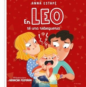 EN LEO TÉ UNA REBEQUERIA | 9788419048516 | ESTAPÉ, ANNA | Llibres Parcir | Librería Parcir | Librería online de Manresa | Comprar libros en catalán y castellano online