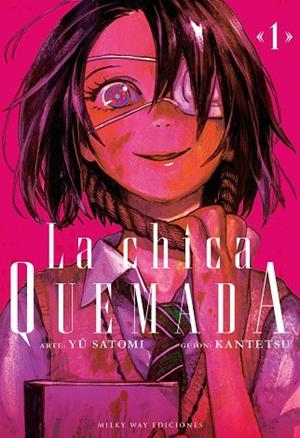 LA CHICA QUEMADA, 1 | 9791387831424 | KANTETSU Y YU SATOMI | Llibres Parcir | Llibreria Parcir | Llibreria online de Manresa | Comprar llibres en català i castellà online