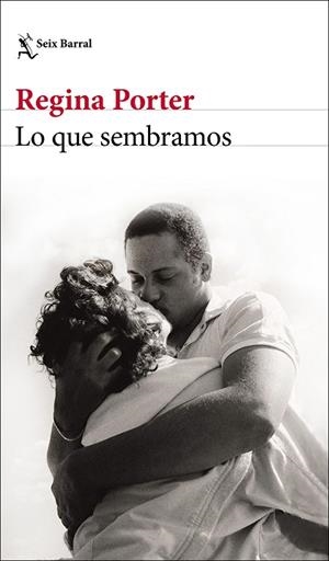 LO QUE SEMBRAMOS | 9788432236105 | PORTER, REGINA | Llibres Parcir | Librería Parcir | Librería online de Manresa | Comprar libros en catalán y castellano online