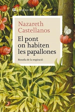EL PONT ON HABITEN LES PAPALLONES | 9788410009639 | CASTELLANOS, NAZARETH | Llibres Parcir | Llibreria Parcir | Llibreria online de Manresa | Comprar llibres en català i castellà online
