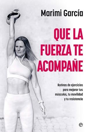 QUE LA FUERZA TE ACOMPAÑE | 9788410940949 | GARCIA, MARIMI | Llibres Parcir | Librería Parcir | Librería online de Manresa | Comprar libros en catalán y castellano online