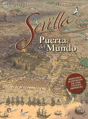 SEVILLA, PUERTA DEL MUNDO | 9788410940468 | REDONDO, F. OLMEDO Y A. | Llibres Parcir | Llibreria Parcir | Llibreria online de Manresa | Comprar llibres en català i castellà online