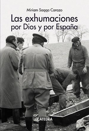 LAS EXHUMACIONES POR DIOS Y POR ESPAÑA | 9788437648026 | SAQQA CARAZO, MIRIAM | Llibres Parcir | Llibreria Parcir | Llibreria online de Manresa | Comprar llibres en català i castellà online