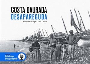 COSTA DAURADA DESAPAREGUDA | 9788419736253 | GARRIGA, MONTSE / CARTÉS, TONI | Llibres Parcir | Llibreria Parcir | Llibreria online de Manresa | Comprar llibres en català i castellà online