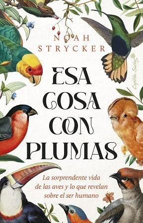 ESA COSA CON PLUMAS | 9788412953114 | STRYCK, NOAH KEEFER | Llibres Parcir | Llibreria Parcir | Llibreria online de Manresa | Comprar llibres en català i castellà online
