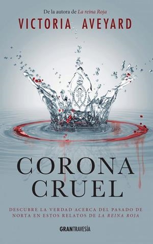 CORONA CRUEL | 9788494631511 | AVEYARD, VICTORIA | Llibres Parcir | Llibreria Parcir | Llibreria online de Manresa | Comprar llibres en català i castellà online