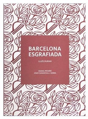 BARCELONA ESGRAFIADA | 9788491565444 | DURAN, LLUÍS | Llibres Parcir | Librería Parcir | Librería online de Manresa | Comprar libros en catalán y castellano online