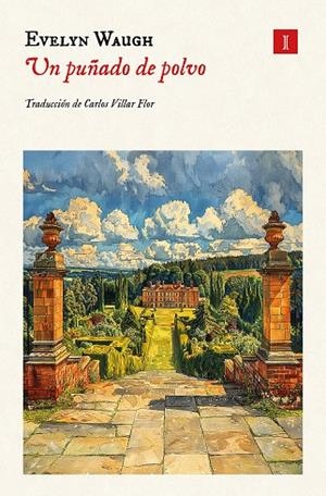 UN PUÑADO DE POLVO | 9788419581990 | WAUGH, EVELYN | Llibres Parcir | Llibreria Parcir | Llibreria online de Manresa | Comprar llibres en català i castellà online