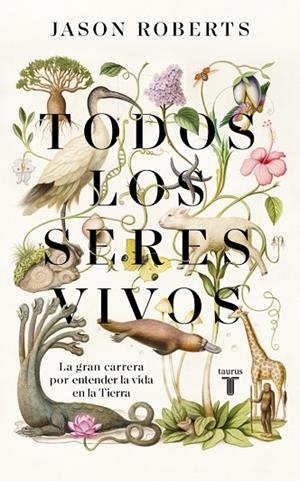 TODOS LOS SERES VIVOS | 9788430623921 | ROBERTS, JASON | Llibres Parcir | Librería Parcir | Librería online de Manresa | Comprar libros en catalán y castellano online