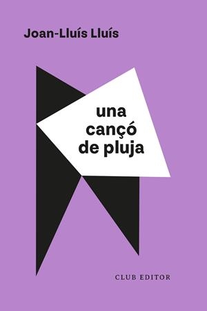 UNA CANÇÓ DE PLUJA | 9788473294638 | LLUÍS, JOAN-LLUÍS | Llibres Parcir | Librería Parcir | Librería online de Manresa | Comprar libros en catalán y castellano online