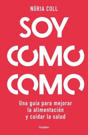 SOY COMO COMO | 9788425363887 | COLL, NÚRIA | Llibres Parcir | Llibreria Parcir | Llibreria online de Manresa | Comprar llibres en català i castellà online