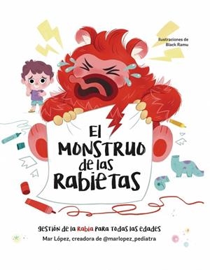 EL MONSTRUO DE LAS RABIETAS | 9788448870362 | LÓPEZ (@MARLOPEZ_PEDIATRA), MAR | Llibres Parcir | Llibreria Parcir | Llibreria online de Manresa | Comprar llibres en català i castellà online