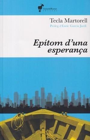 EPITOM D´UNA ESPERANÇA | 9788412853674 | MARTORELL TECLA | Llibres Parcir | Llibreria Parcir | Llibreria online de Manresa | Comprar llibres en català i castellà online