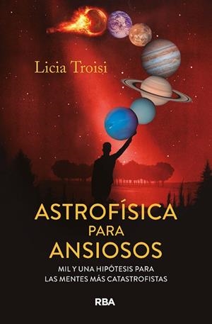 ASTROFÍSICA PARA ANSIOSOS | 9788411328159 | TROISI, LICIA | Llibres Parcir | Librería Parcir | Librería online de Manresa | Comprar libros en catalán y castellano online
