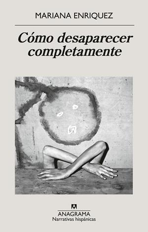 CÓMO DESAPARECER COMPLETAMENTE | 9788433946720 | ENRIQUEZ, MARIANA | Llibres Parcir | Llibreria Parcir | Llibreria online de Manresa | Comprar llibres en català i castellà online