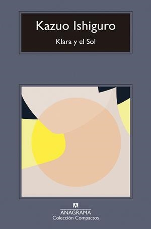 KLARA Y EL SOL | 9788433947666 | ISHIGURO, KAZUO | Llibres Parcir | Llibreria Parcir | Llibreria online de Manresa | Comprar llibres en català i castellà online