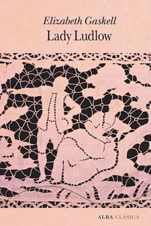 LADY LUDLOW | 9788411781831 | GASKELL, ELIZABETH | Llibres Parcir | Librería Parcir | Librería online de Manresa | Comprar libros en catalán y castellano online