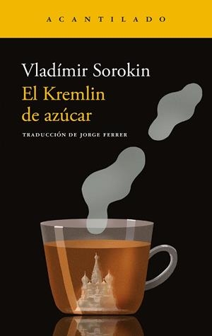 EL KREMLIN DE AZÚCAR | 9788419958846 | SOROKIN, VLADÍMIR | Llibres Parcir | Llibreria Parcir | Llibreria online de Manresa | Comprar llibres en català i castellà online