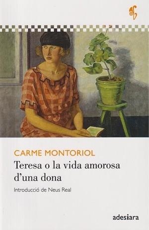 TERESA O LA VIDA AMOROSA D’UNA DONA | 9788419908346 | MONTORIOL, CARME | Llibres Parcir | Llibreria Parcir | Llibreria online de Manresa | Comprar llibres en català i castellà online