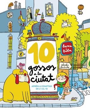 10 GOSSOS A LA CIUTAT | 9788448965327 | DUTERTRE, CHARLES | Llibres Parcir | Librería Parcir | Librería online de Manresa | Comprar libros en catalán y castellano online