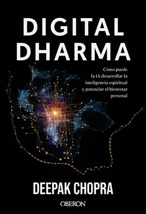 DIGITAL DHARMA | 9788441552050 | CHOPRA, DEEPAK | Llibres Parcir | Llibreria Parcir | Llibreria online de Manresa | Comprar llibres en català i castellà online