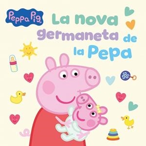 PEPPA PIG. UN CONTE - LA NOVA GERMANETA DE LA PEPA | 9788448871543 | HASBRO | Llibres Parcir | Llibreria Parcir | Llibreria online de Manresa | Comprar llibres en català i castellà online