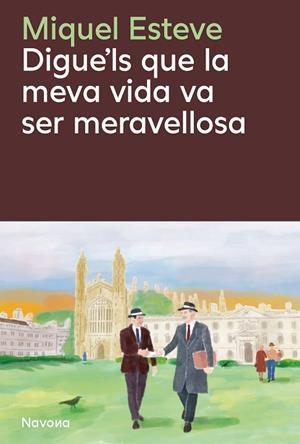 DIGUE'LS QUE LA MEVA VIDA VA SER MERAVELLOSA | 9788410180475 | ESTEVE VALLDEPÉREZ, MIQUEL | Llibres Parcir | Llibreria Parcir | Llibreria online de Manresa | Comprar llibres en català i castellà online