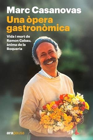UNA ÒPERA GASTRONÒMICA | 9788411731645 | CASANOVAS ANGUERA, MARC | Llibres Parcir | Llibreria Parcir | Llibreria online de Manresa | Comprar llibres en català i castellà online