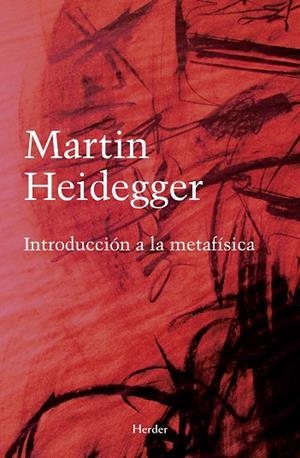 INTRODUCCIÓN A LA METAFÍSICA | 9788425452598 | HEIDEGGER, MARTIN | Llibres Parcir | Llibreria Parcir | Llibreria online de Manresa | Comprar llibres en català i castellà online
