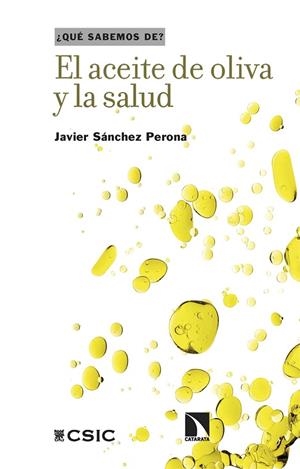 EL ACEITE DE OLIVA Y LA SALUD | 9788410674165 | SÁNCHEZ PERONA, JAVIER | Llibres Parcir | Llibreria Parcir | Llibreria online de Manresa | Comprar llibres en català i castellà online