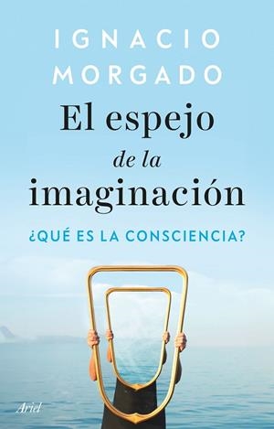 EL ESPEJO DE LA IMAGINACIÓN | 9788434439542 | MORGADO, IGNACIO | Llibres Parcir | Llibreria Parcir | Llibreria online de Manresa | Comprar llibres en català i castellà online