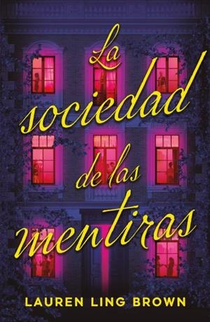 LA SOCIEDAD DE LAS MENTIRAS | 9791387595203 | LING BROWN, LAUREN | Llibres Parcir | Librería Parcir | Librería online de Manresa | Comprar libros en catalán y castellano online