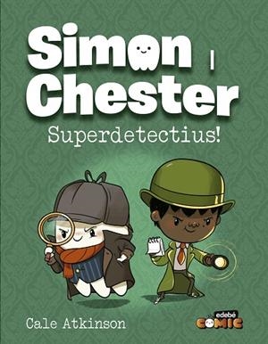 SIMON I CHESTER: SUPERDETECTIUS! | 9788468370552 | ATKINSON, CALE | Llibres Parcir | Llibreria Parcir | Llibreria online de Manresa | Comprar llibres en català i castellà online