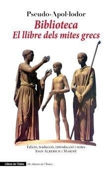 BIBLIOTECA. EL LLIBRE DELS MITES GRECS | 9791399017540 | PSEUDO-APOL·LODOR | Llibres Parcir | Llibreria Parcir | Llibreria online de Manresa | Comprar llibres en català i castellà online