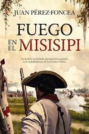 FUEGO EN EL MISISIPI | 9788410521896 | JUAN PÉREZ-FONCEA | Llibres Parcir | Llibreria Parcir | Llibreria online de Manresa | Comprar llibres en català i castellà online