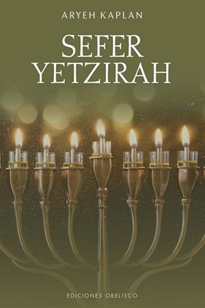 SEFER YETZIRAH. EL LIBRO DE LA CREACIÓN | 9788411722360 | KAPLAN, ARYEH | Llibres Parcir | Llibreria Parcir | Llibreria online de Manresa | Comprar llibres en català i castellà online