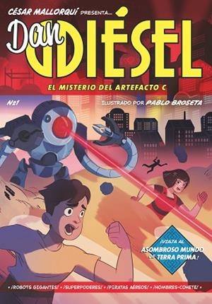 DAN DIÉSEL: EL MISTERIO DEL ARTEFACTO C | 9788413189536 | MALLORQUÍ, CÉSAR | Llibres Parcir | Llibreria Parcir | Llibreria online de Manresa | Comprar llibres en català i castellà online