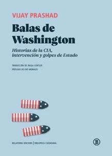 BALAS DE WASHINGTON | 9788412275032 | PRASHAD, VIJAY | Llibres Parcir | Llibreria Parcir | Llibreria online de Manresa | Comprar llibres en català i castellà online