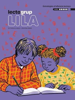 LECTOGRUP 6. LILA | 9788441235915 | SABÉ, MONTSE/ LÓPEZ, MARIA DOLORS | Llibres Parcir | Librería Parcir | Librería online de Manresa | Comprar libros en catalán y castellano online