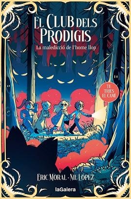 EL CLUB DELS PRODIGIS 2: LA MALEDICCIÓ DE L'HOME LLOP | 9788424675943 | GARCIA MORAL, ERIC | Llibres Parcir | Llibreria Parcir | Llibreria online de Manresa | Comprar llibres en català i castellà online