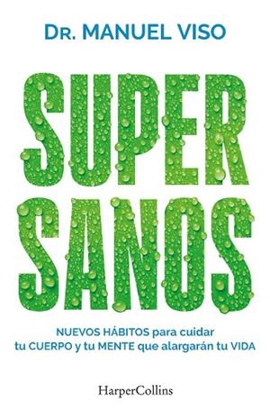SUPERSANOS | 9788419802927 | VISO, DR. MANUEL | Llibres Parcir | Llibreria Parcir | Llibreria online de Manresa | Comprar llibres en català i castellà online