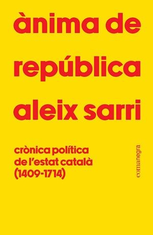 ÀNIMA DE REPÚBLICA | 9788410161801 | SARRI, ALEIX | Llibres Parcir | Librería Parcir | Librería online de Manresa | Comprar libros en catalán y castellano online