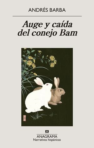 AUGE Y CAÍDA DEL CONEJO BAM | 9788433947741 | BARBA, ANDRÉS | Llibres Parcir | Llibreria Parcir | Llibreria online de Manresa | Comprar llibres en català i castellà online