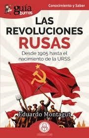 GUÍABURROS: LAS REVOLUCIONES RUSAS | 9791387539559 | MONTAGUT, EDUARDO | Llibres Parcir | Llibreria Parcir | Llibreria online de Manresa | Comprar llibres en català i castellà online