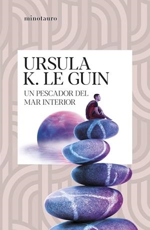 UN PESCADOR DEL MAR INTERIOR | 9788445020913 | LE GUIN, URSULA K. | Llibres Parcir | Llibreria Parcir | Llibreria online de Manresa | Comprar llibres en català i castellà online