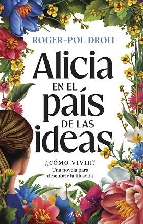 ALICIA EN EL PAÍS DE LAS IDEAS | 9788434439559 | DROIT, ROGER-POL | Llibres Parcir | Llibreria Parcir | Llibreria online de Manresa | Comprar llibres en català i castellà online