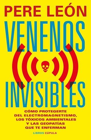 VENENOS INVISIBLES | 9788448044954 | LEÓN, PERE | Llibres Parcir | Librería Parcir | Librería online de Manresa | Comprar libros en catalán y castellano online